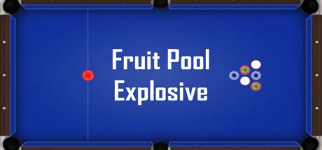 Steam：Fruit Pool Explosive.